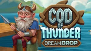 Reel in some jackpots with Relax Gaming's Cod of Thunder Dream Drop