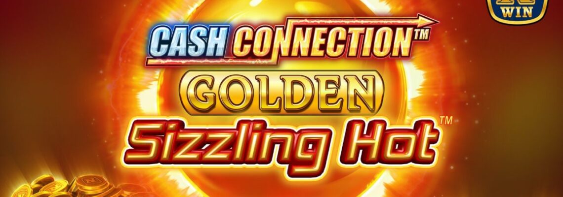 cash connection golden sizzling hot