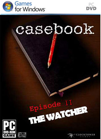 Casebook: Episode II - The Watcher