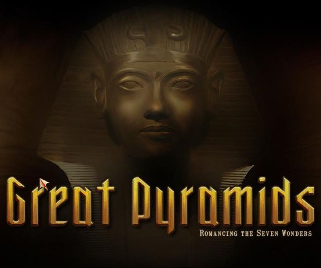 Romancing the Seven Wonders: Great Pyramids