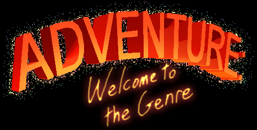 Adventure: Welcome to the Genre